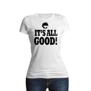 Shurtzee - It's All Good Women's T-Shirt