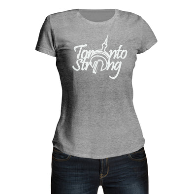 Toronto Strong Women's T-Shirt